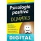 Psicología positiva para Dummies Averil Leimon & Gladeana McMahon
