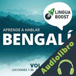 Audiolibro Aprende a Hablar Bengalí, Vol. 1 LinguaBoost