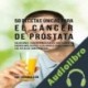 Audiolibro 58 Recetas Únicas para el Cáncer de Próstata Joe Correa CSN