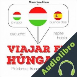 Audiolibro Viajar en húngaro J. M. Gardner