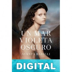 Un mar violeta oscuro Ayanta Barilli