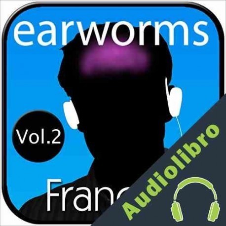 Audiolibro earworms Francés Rápido, Vol. 2 - Método Musical de Memorización Marlon Lodge