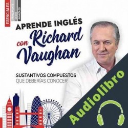 Audiolibro Sustantivos Compuestos en inglés que deberías conocer Víctor Sanabria
