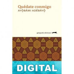 Quédate conmigo Ayobami Adebayo