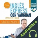 Audiolibro Inglés Express - Principiante. Guía Richard Vaughan