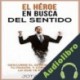 Audiolibro El Héroe en Busca del Sentido J. Norte