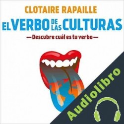 Audiolibro El verbo de las culturas Clotaire Rapaille