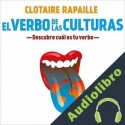 Audiolibro El verbo de las culturas Clotaire Rapaille