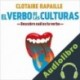 Audiolibro El verbo de las culturas Clotaire Rapaille