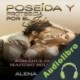Audiolibro Poseída y Protegida por el Jefe Alena Garcia