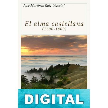 El alma castellana (1600-1800) Azorín