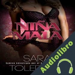 Audiolibro Niña Mala Sara Toledano