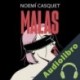 Audiolibro Malas Noemí Casquet