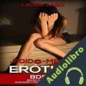 Audiolibro J*did@-mente Erótica Laura Lago
