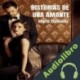 Audiolibro Historias de una amante Ingrid Estibainz