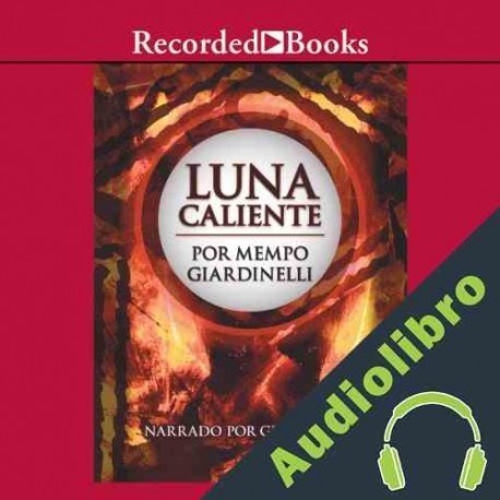 Audiolibro Luna caliente Mempo Giardinelli