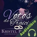 Audiolibro Votos De Traición Kristel Ralston