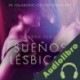 Audiolibro Sueños lésbicos Sarah Skov