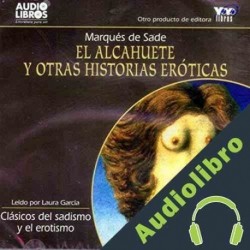 Audiolibro El Alcahuete y Otras Historias Eroticas Marques de Sade
