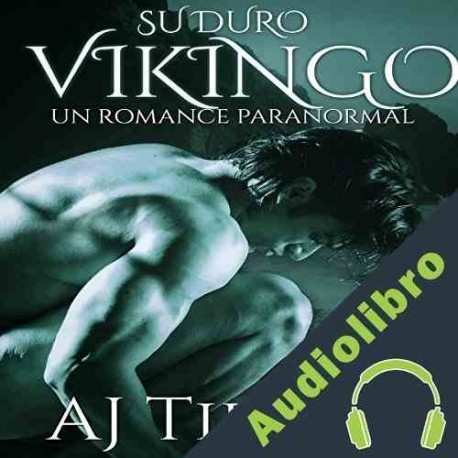 Audiolibro Su Duro Vikingo: Un Romance Paranormal AJ Tipton