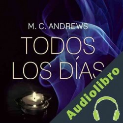 Audiolibro Todos los días M. C. Andrews