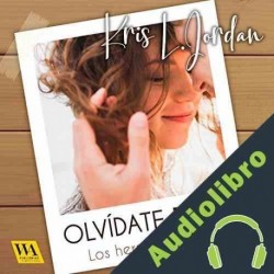 Audiolibro Olvídate de mí Kris L. Jordan
