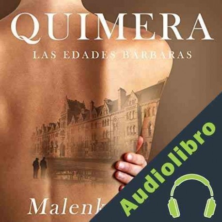 Audiolibro Quimera Malenka Ramos