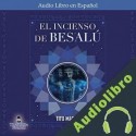 Audiolibro El Incienso Besalú 291 Tito Maciá