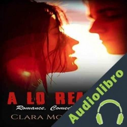 Audiolibro A Lo Reality: Romance, Comedia y Erótica Clara Montecarlo