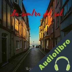 Audiolibro La sombra del sol: Amor secreto Alejandro Flynn