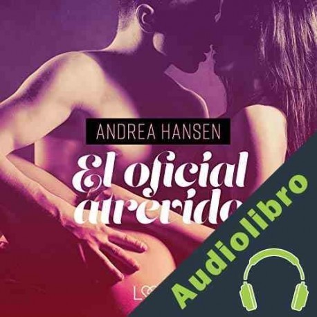 Audiolibro El oficial atrevido Andrea Hansen