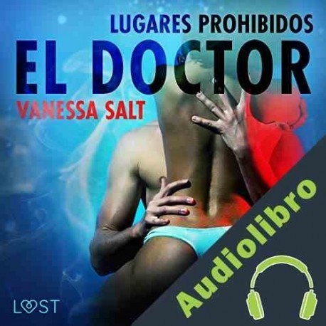 Audiolibro Lugares prohibidos - el doctor Vanessa Salt