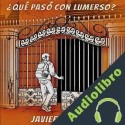 Audiolibro ¿Qué Pasó con Lumerso? Javier Ángel
