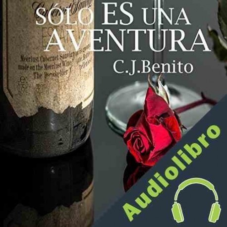 Audiolibro Sólo es una aventura Carlos Benito