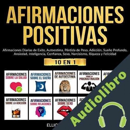 Audiolibro Afirmaciones Positivas: 10 Libros en 1 Elliott J. Power