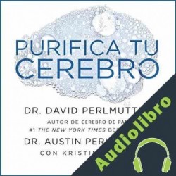 Audiolibro Purifica tu cerebro David Perlmutter