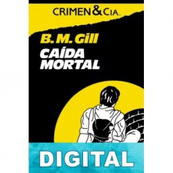 Caída mortal B. M. Gill