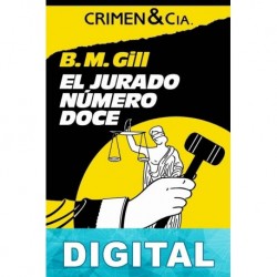 El jurado número doce B. M. Gill