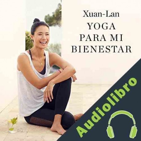Audiolibro Yoga para mi bienestar Xuan-Lan