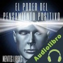 Audiolibro El Poder del Pensamiento Positivo Mentes Libres