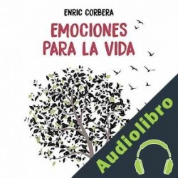 Audiolibro Emociones para la vida Enric Corbera