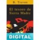 El tesoro de Sierra Madre B. Traven