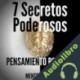 Audiolibro 7 Secretos Poderosos-Pensamiento Positivo Mentes Libres