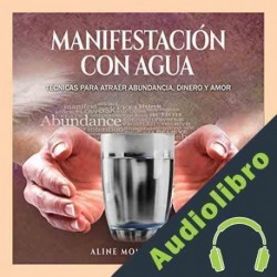 Audiolibro Manifestación con agua Aline Montgomery