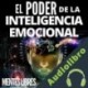 Audiolibro El Poder De La Inteligencia Emocional Mentes Libres