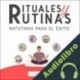 Audiolibro Rituales y Rutinas Matutinas para el Éxito G. Christian