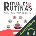 Audiolibro Rituales y Rutinas Matutinas para el Éxito G. Christian