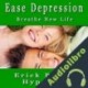 Audiolibro Ease Depression Self Hypnosis Erick Brown Hypnosis