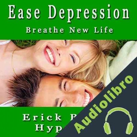 Audiolibro Ease Depression Self Hypnosis Erick Brown Hypnosis