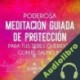 Audiolibro Poderosa meditación guiada de protección para tus seres queridos con el salmo 91 Alcanza Tus Suenos
